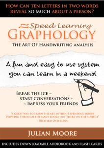 Graphology - The Art Of Handwriting Analysis (Speed Learning Book 3)