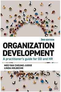 Organization Development: A Practitioner's Guide for OD and HR