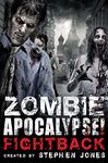 Zombie Apocalypse! Fightback. Stephen Jones