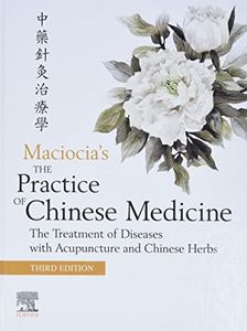 The Practice of Chinese Medicine