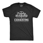 Mens Being A Trophy Husband is Exhausting Tshirt Funny Wedding Anniversary Graphic Tee Mens Funny T Shirts Dad Joke T Shirt for Men Novelty Tees for Men Black 4XL