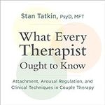What Every Therapist Ought to Know: