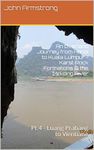 An Overland Journey from Hanoi to Kuala Lumpur - Karst Rock Formations & the Mekong River: Pt.4 - Luang Prabang to Vientiane (Let Loose Again Book 22)