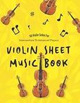 Violin Sheet Music Book: 50 Violin 