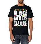 Black Fathers Matter T-Shirt for Me