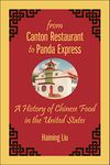 From Canton Restaurant to Panda Express: A History of Chinese Food in the United States (Asian American Studies Today)