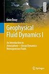 Geophysical Fluid Dynamics I: An In