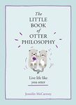 The Little Book Of Otter Philosophy