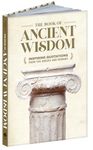 Book of Ancient Wisdom: Inspiring Quotations from the Greeks and Romans