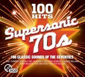 100 Hits: Supersonic Seventies