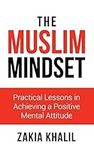 The Muslim Mindset: Practical Lesso