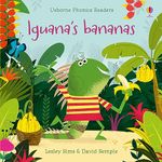 Iguana's Bananas (Phonics Readers): 1