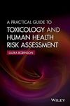 A Practical Guide to Toxicology and