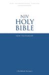 NIV, Holy Bible New Testament, Paperback: Accurate. Readable. Clear.