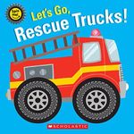 Let's Go, Rescue Trucks! (Spin Me!)