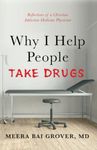 Why I Help People Take Drugs: Reflections of a Christian Addiction Medicine Physician