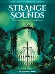 Strange Sounds: 10 Bewitching Piano Solos for Recitals - Later Elementary to Early Intermediate Level