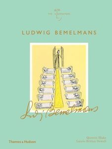 Ludwig Bemelmans: The Illustrators: 1