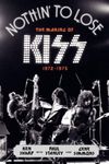 Nothin' to Lose: The Making of KISS