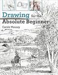 Drawing for the Absoute Beginner (A