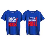 Hangout Hub Boys Family Tshirts Big Brother Rock & Little Brother Roll Printed (Blue;Big Bro-10-12Yrs;Lit Bro-6-8Yrs) Cotton Sibling Tees (Set of 2)