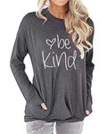 Fuyxxmer Womens Be Kind Sweatshirt Love Inspirational Graphic Tee Long Sleeve Pullover Blouses Top Shirts with Pockets Darkgrey