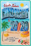 Uncle John's Hindsight Is 20/20 Bathroom Reader: The Future Is Family, Friends, Facts, and Fun: 34 (Uncle John's Bathroom Reader Annual)