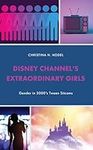 Disney Channel’s Extraordinary Girl