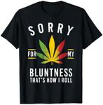 Sorry for My Bluntness That's How I