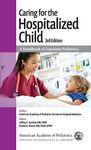 Caring for the Hospitalized Child: A Handbook of Inpatient Pediatrics