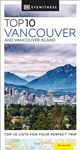 DK Top 10 Vancouver and Vancouver Island (Pocket Travel Guide)