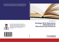 Strategic HR & Operations Management In Manufacturing Industries