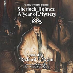 Sherlock Holmes: A Year of Mystery 1885