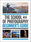 The School of Photography: Beginner