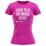 Personalised Text and Image Womens T Shirt Ladies Fit Any Colour or Font Top Tee Hen Do, L, Bright Pink