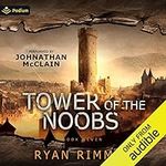 Tower of the Noobs: Noobtown, Book 