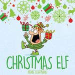 Christmas Elf: Christmas Stories for Kids, Christmas Jokes, Games, and Activities!