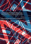 Infrastructures in Practice: The Dynamics of Demand in Networked Societies