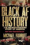 Black AF History: The Un-Whitewashe
