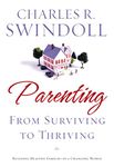 Parenting: From Surviving to Thriving: Building Healthy Families in a Changing World