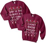 Sanfran - Why is The Carpet All Wet Todd Top Set Christmas Xmas Funny Matching Margo Ugly Jumper Sweater - Medium & Large/Maroon