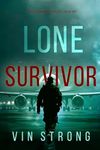 Lone Survivor (An Alex Hawkins Acti