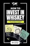 How to Invest in Whisky: The Ultima