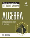 Skill in Mathematics - Algebra for JEE Main and Advanced