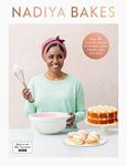 Nadiya Bakes: Includes all the deli