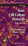 Basic Cell Culture Protocols: 290 (Methods in Molecular Biology)