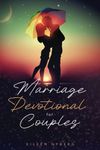 Marriage Devotional for Couples: Bound Together in Love (Christian Marriage)
