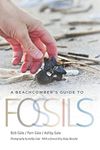 A Beachcomber's Guide to Fossils: 36 (Wormsloe Foundation Nature Book Series)