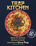 Trap Kitchen: Mac N' All Over The World: Bangin' Mac N' Cheese Recipes from Arou nd the World: (Global Mac and Cheese Recipes, Easy Comfort Food, College ... Fusion,Gourmet Home Cooking, Simple Recipe)