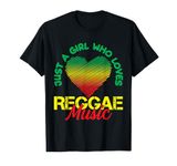 Just A Girl Who Loves Reggae I Rasta I Rastafari I Reggae T-Shirt